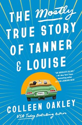 The Mostly True Story of Tanner and Louise