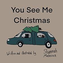 You See Me Christmas by Shannah Matecun