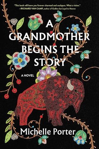 A Grandmother Begins the Story by Michelle Porter