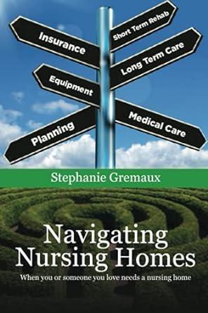 Navigating Nursing Homes