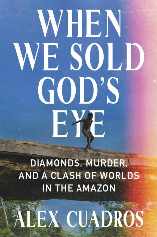 When We Sold God's Eye by Alex Cuadros