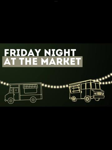 Friday Night at the Market