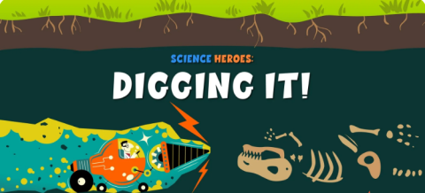 Science Heroes Digging it